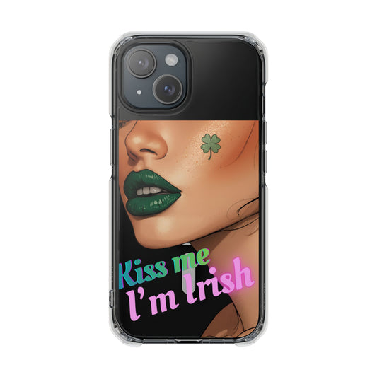 Clear Magnetic Phone Case – Slim Protection with “Kiss Me I’m Irish” Print