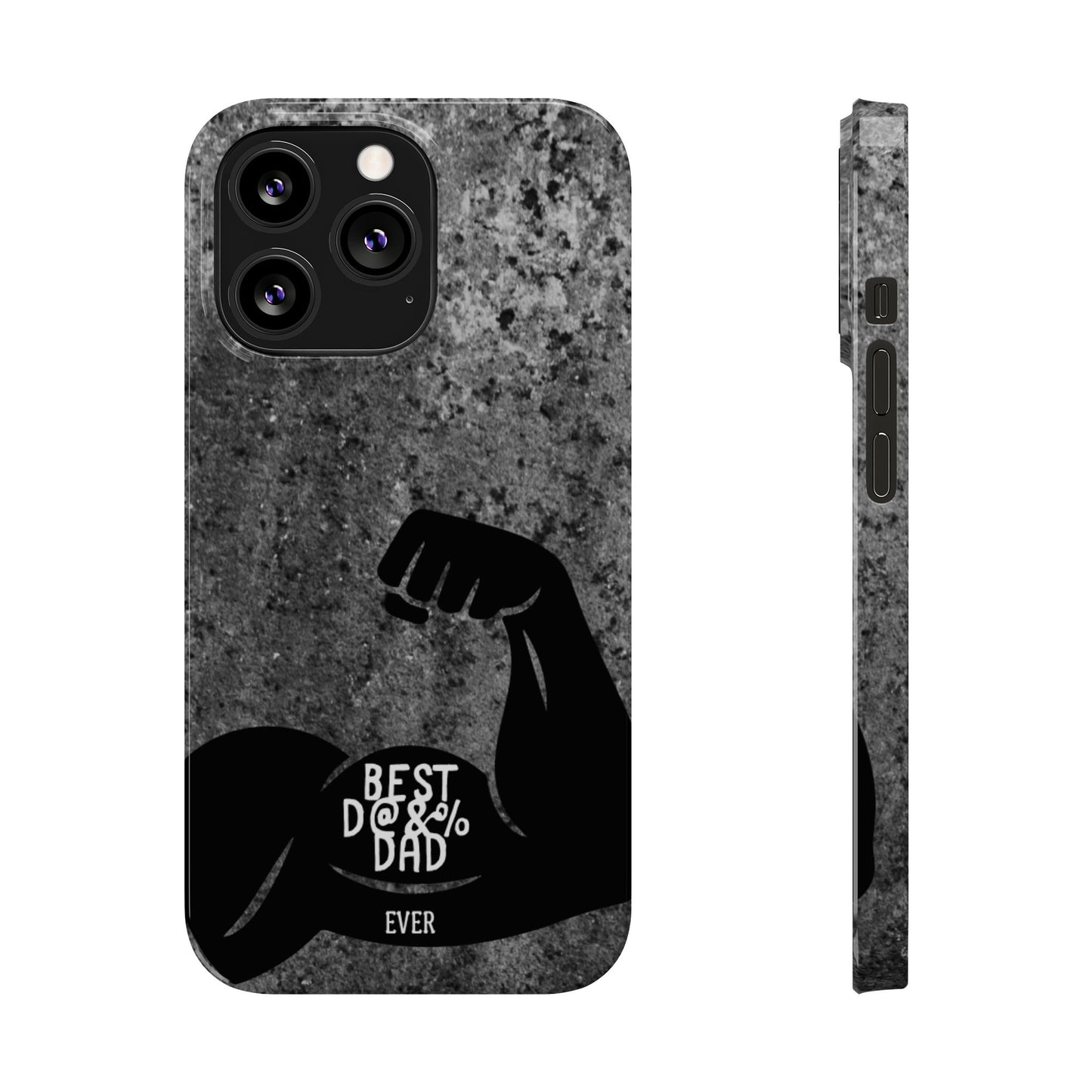 Slim Phone Case – Best Dad Ever