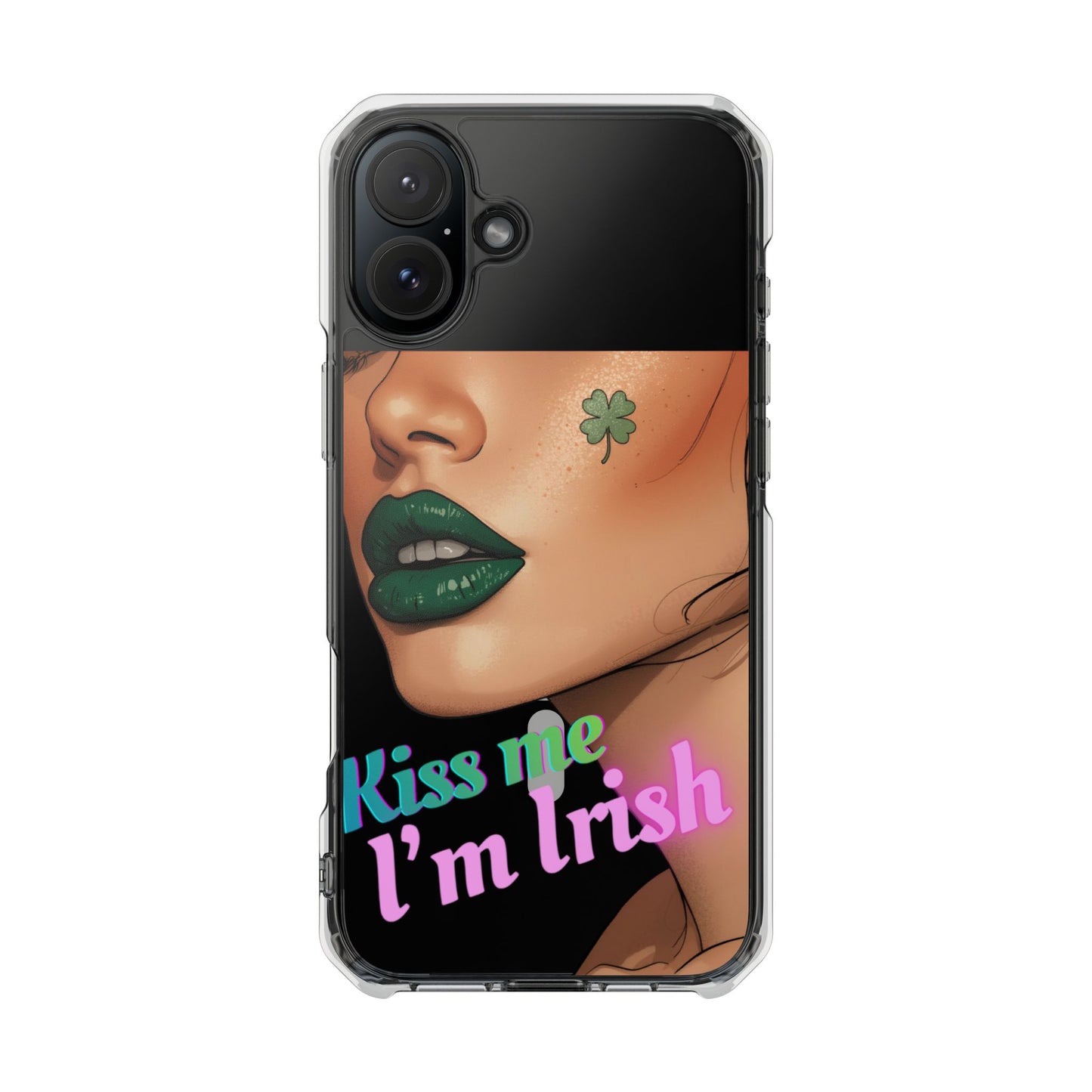 Clear Magnetic Phone Case – Slim Protection with “Kiss Me I’m Irish” Print