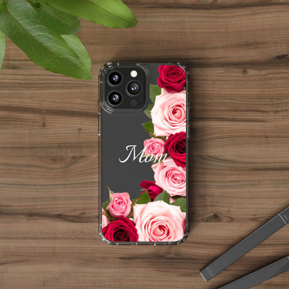 Clear Phone Case – Mom’s Rose Bouquet