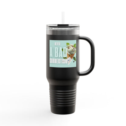 Never a Bad Connection – Mint Ice Cream 40oz Insulated Travel Mug with Handle and Straw