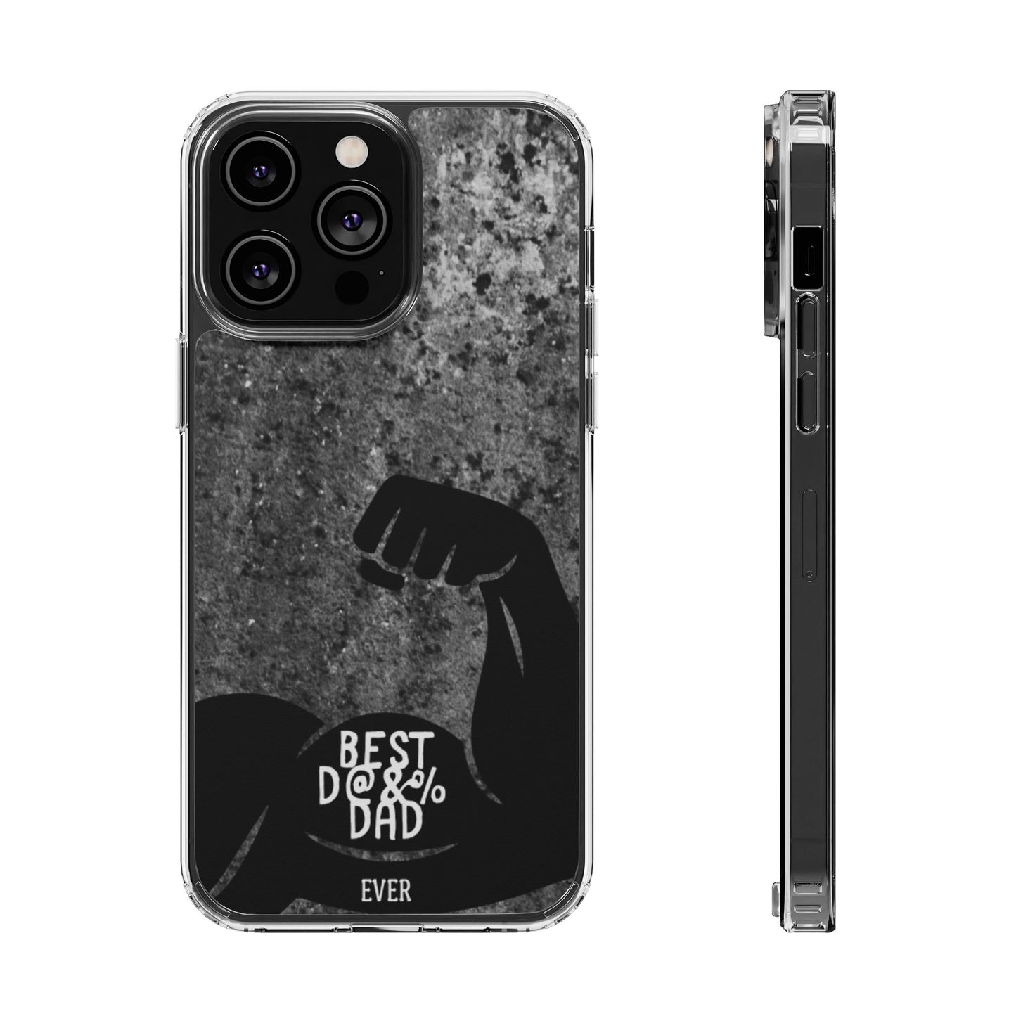 Clear Phone Case – Best Dad Ever