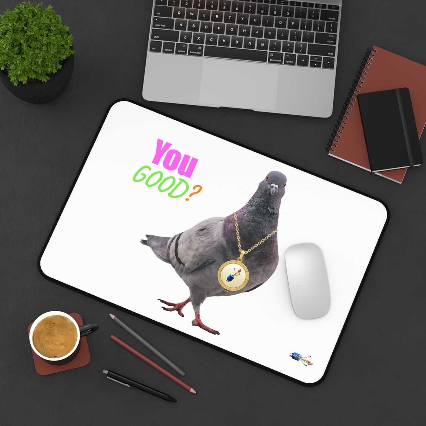 Neoprene Desk Mat – Smooth Non-Slip Surface with “You Good?” Print
