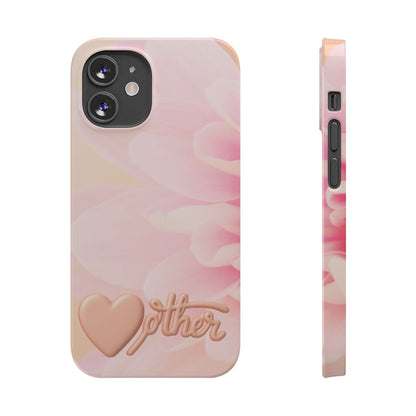 Slim Phone Case – Petals For Mom