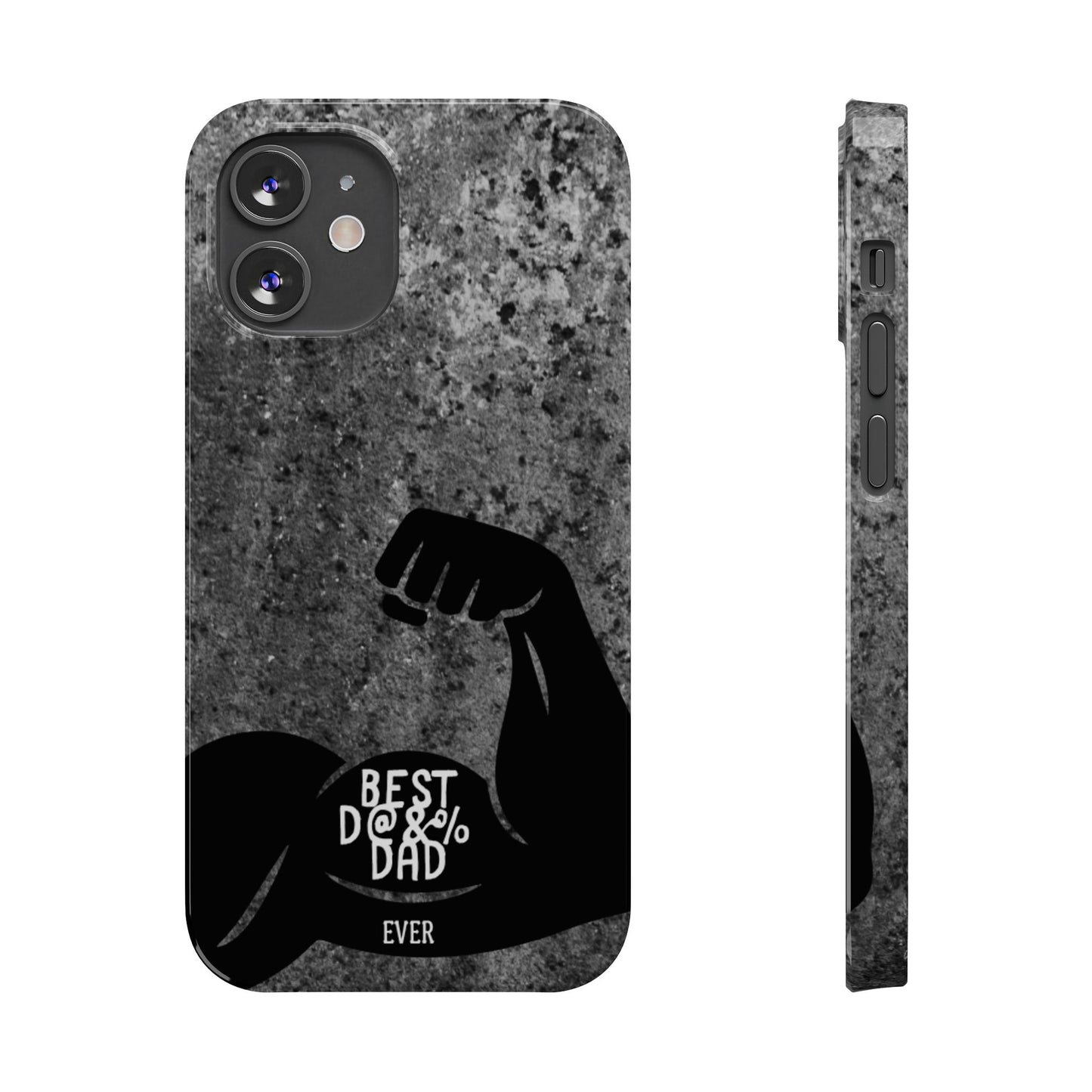 Slim Phone Case – Best Dad Ever