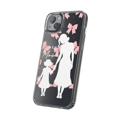 Clear Phone Case – Best Mom: My Little Girl