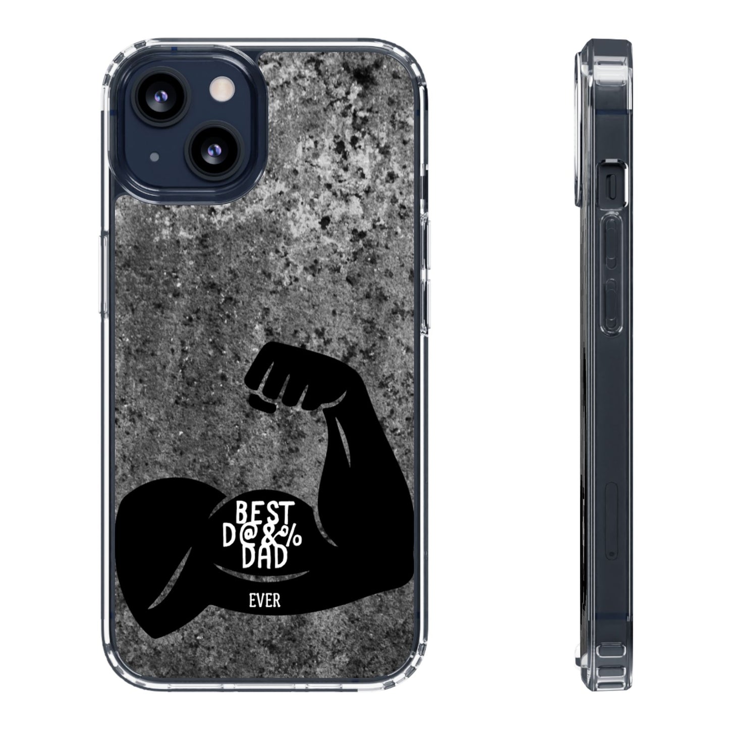 Clear Phone Case – Best Dad Ever