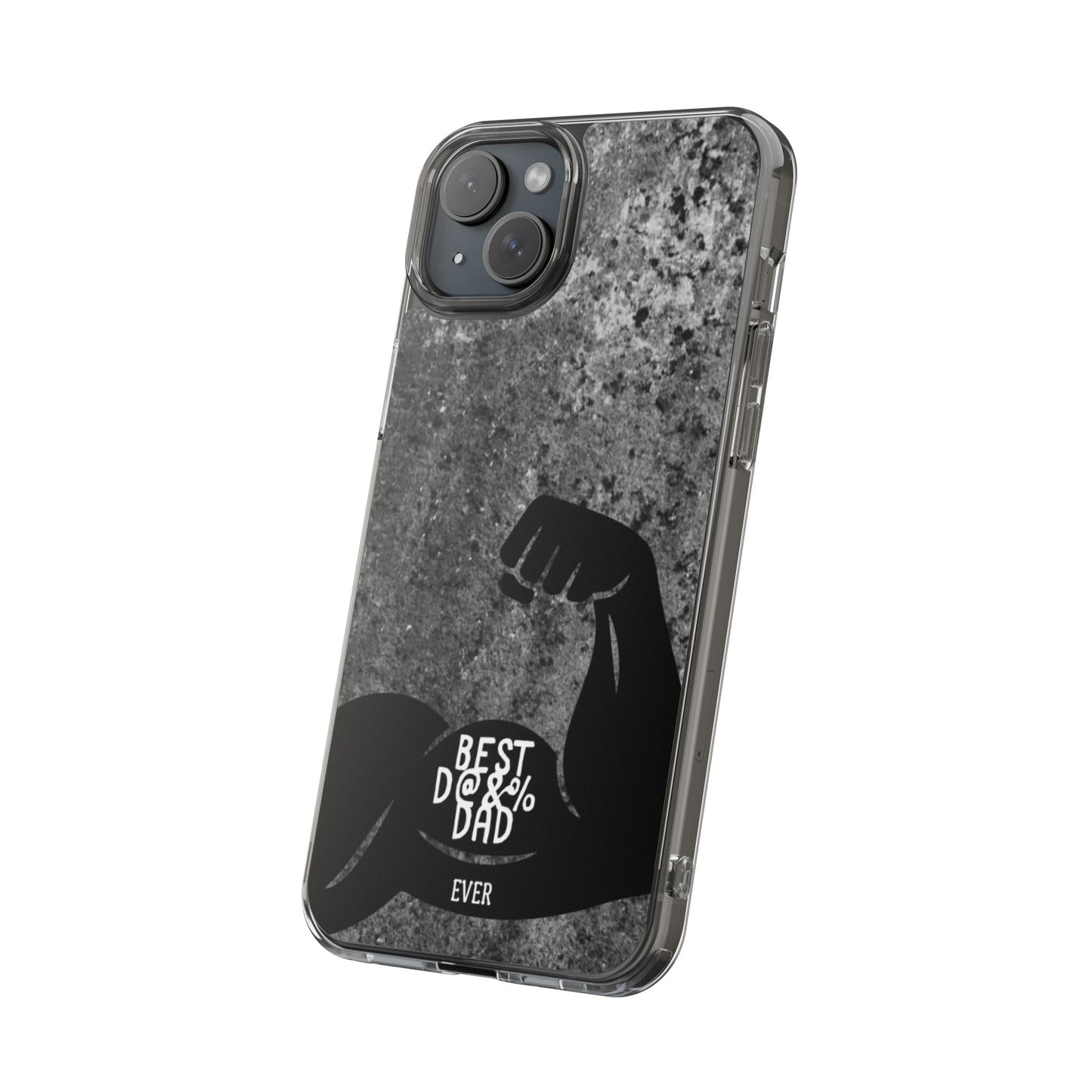 Clear Phone Case – Best Dad Ever
