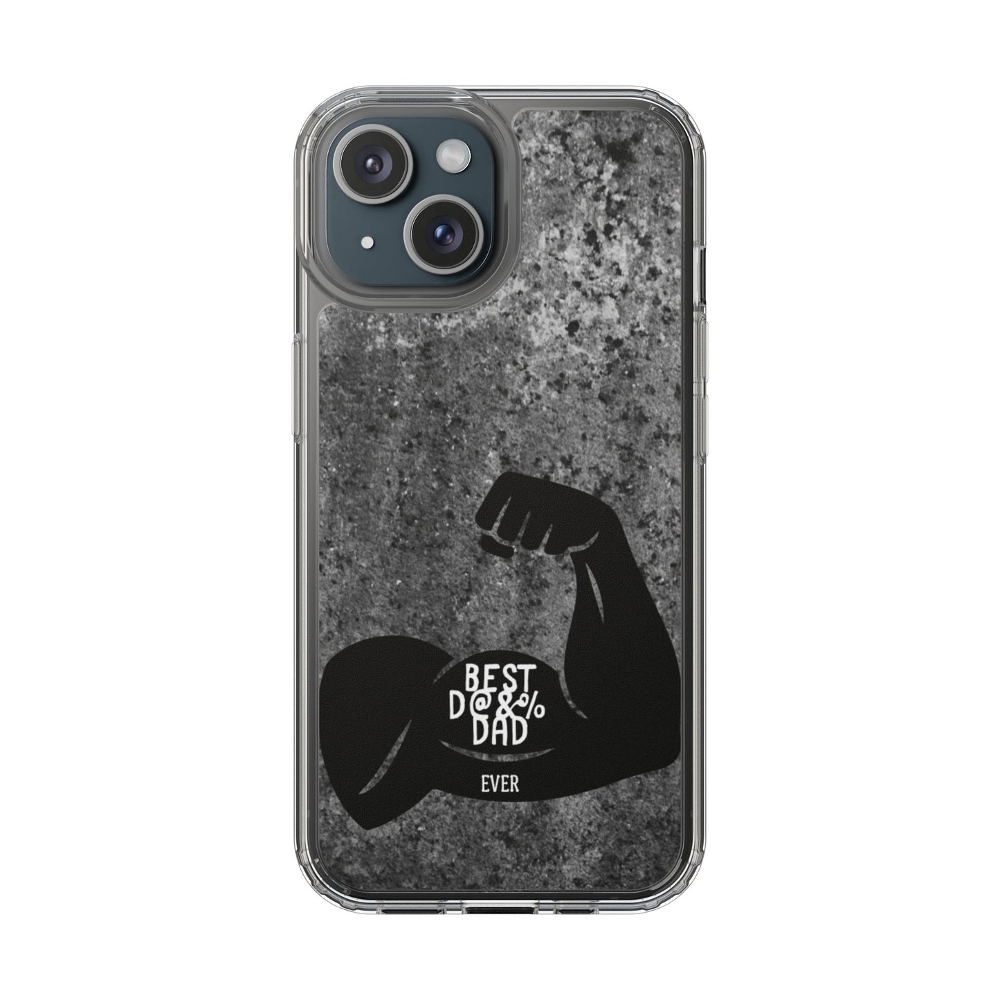 Clear Phone Case – Best Dad Ever