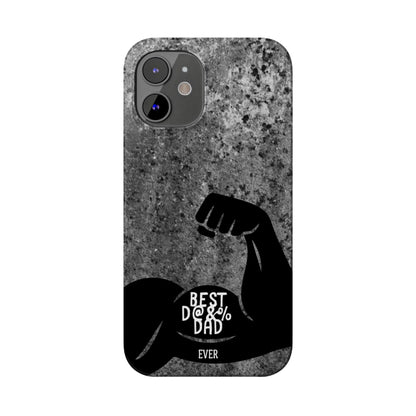 Slim Phone Case – Best Dad Ever