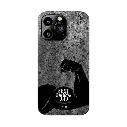 Slim Phone Case – Best Dad Ever