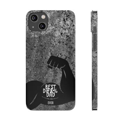 Slim Phone Case – Best Dad Ever