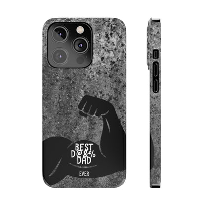 Slim Phone Case – Best Dad Ever