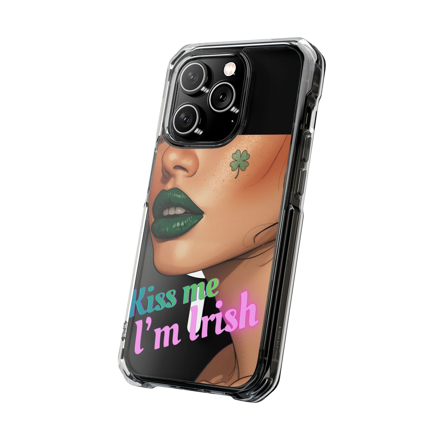 Clear Magnetic Phone Case – Slim Protection with “Kiss Me I’m Irish” Print