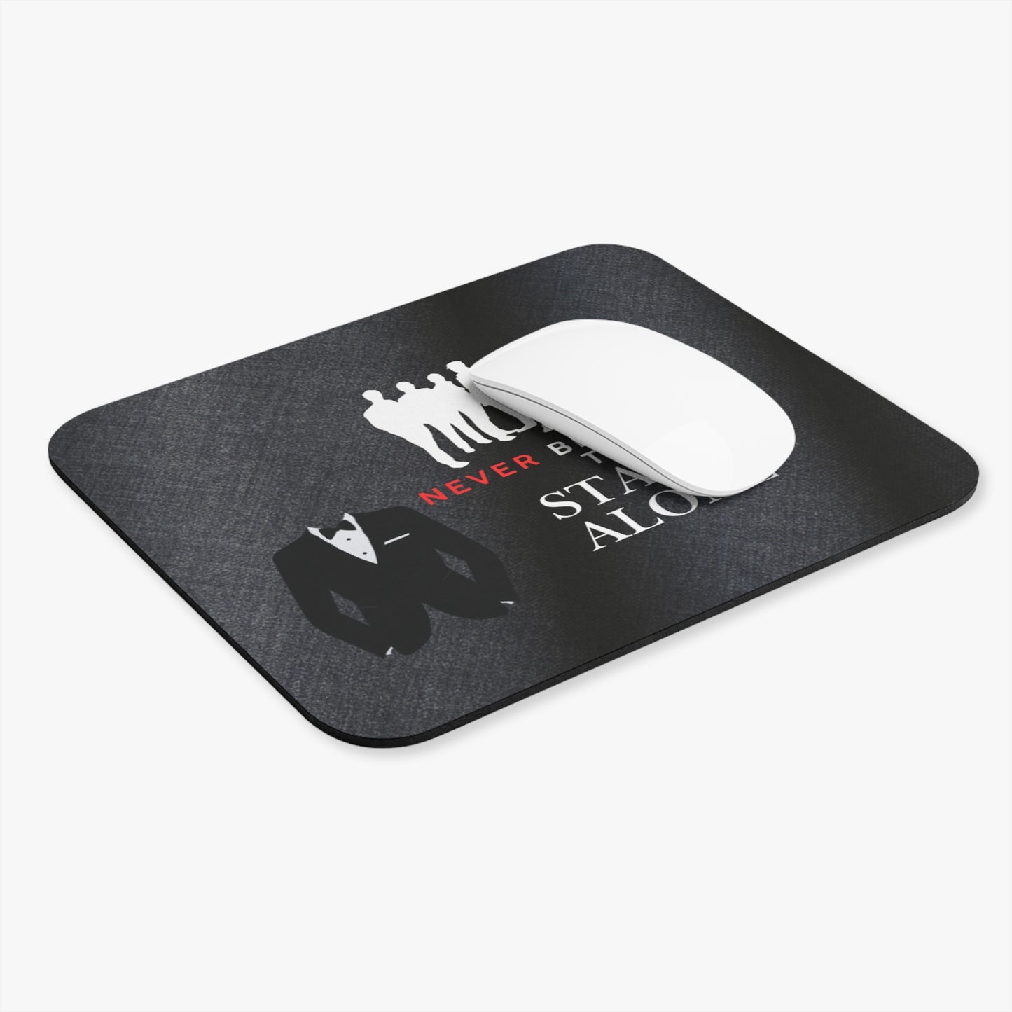 Stand Alone Motivational Mouse Pad — "Never Be Afraid to Stand Alone" Desk Mat