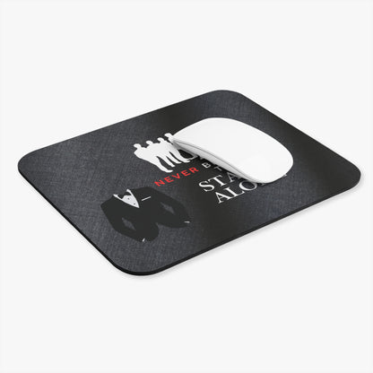 Stand Alone Motivational Mouse Pad — "Never Be Afraid to Stand Alone" Desk Mat