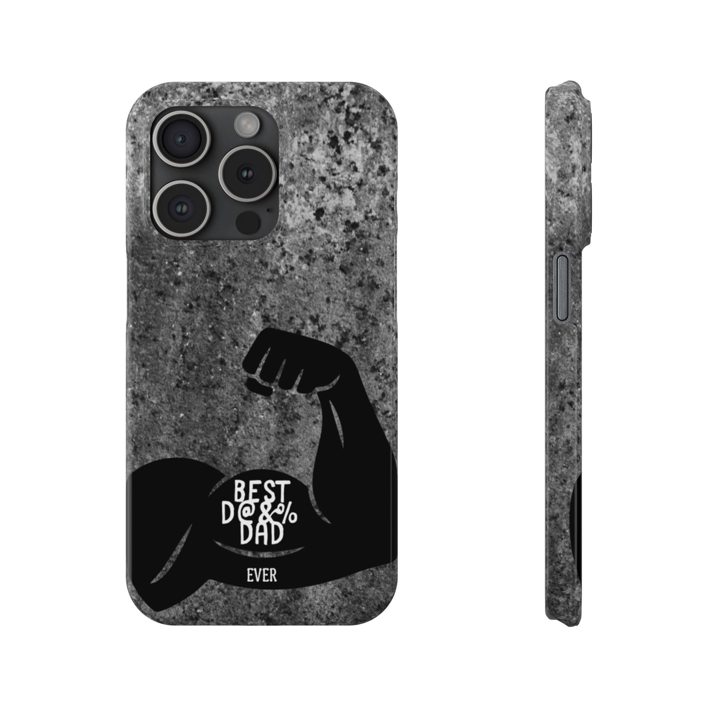 Slim Phone Case – Best Dad Ever
