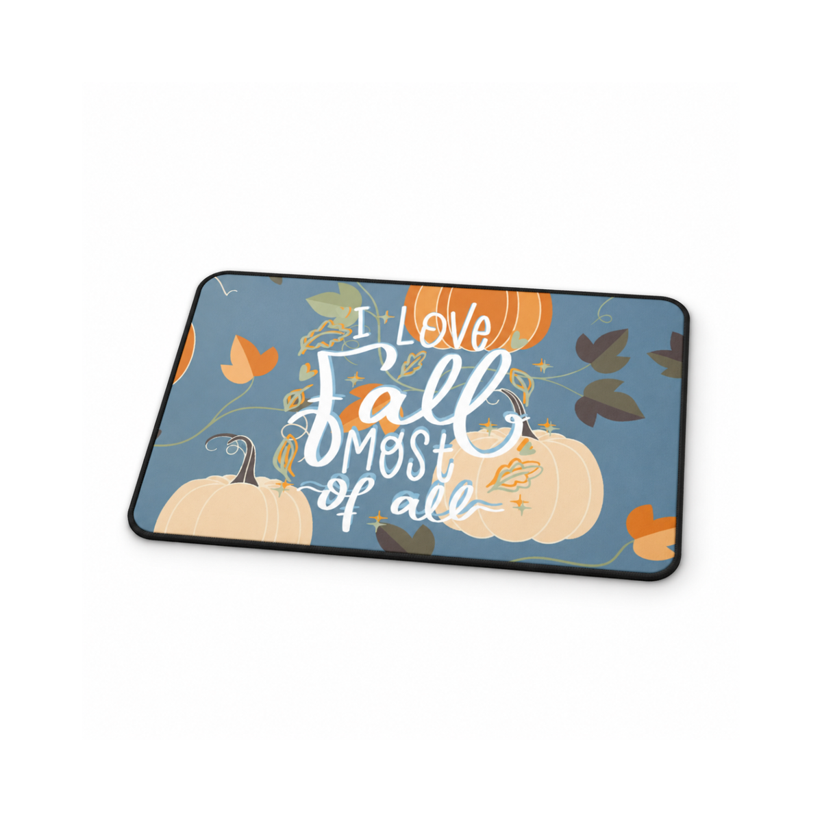 Desk Mat – All for Fall