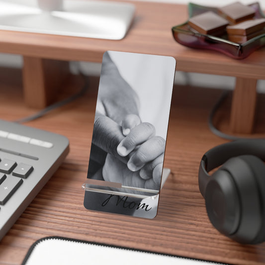 Phone Stand – Mommy’s Forever Hold